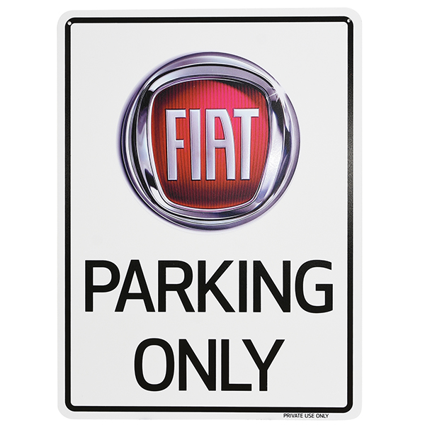 FIAT Parking Onlyボード