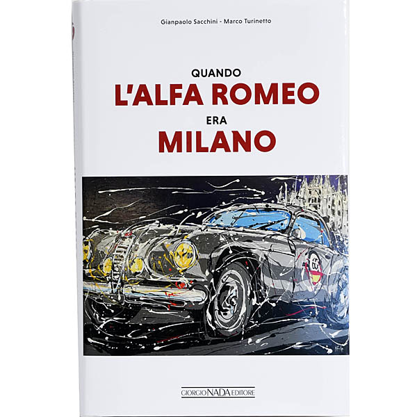 Quando l'Alfa Romeo era Milano 