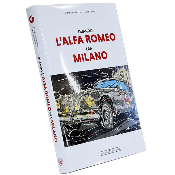 Quando l'Alfa Romeo era Milano 