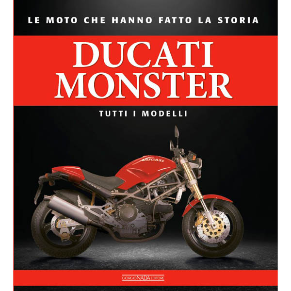 DUCATI MONSTER TUTTI I MODELLI