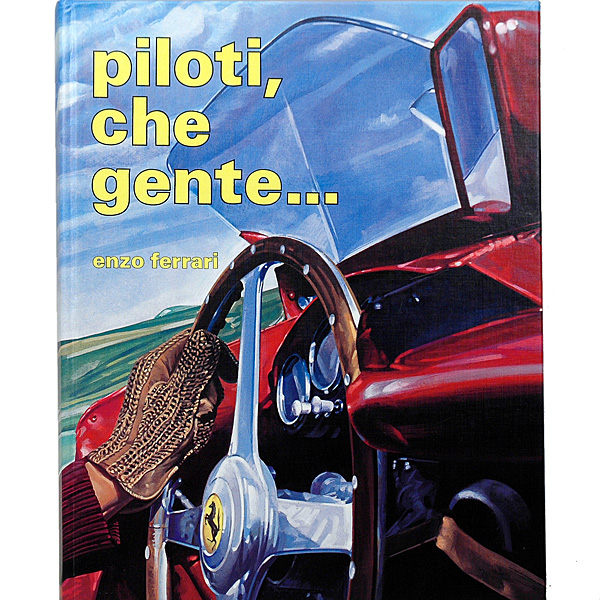 PILOTI CHE GENTE by Enzo Ferrari (1987)