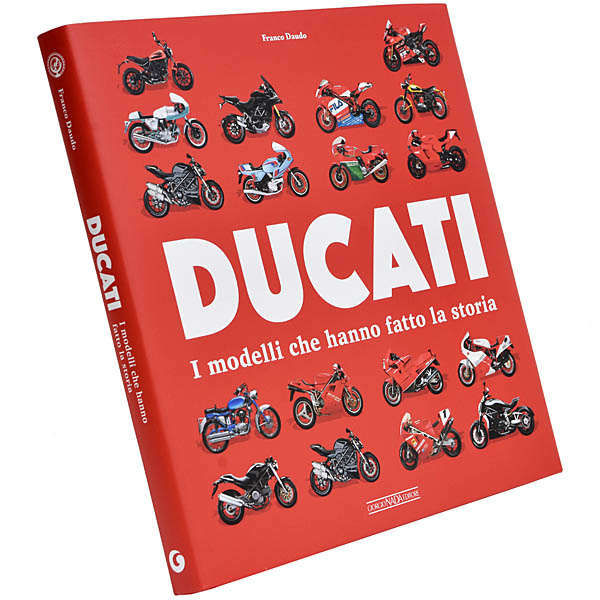 DUCATI I MODELLI CHE HANNO FATTO LA STORIA