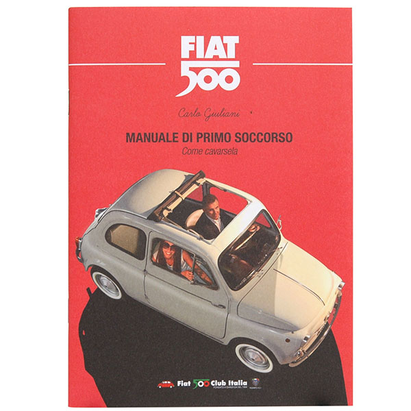FIAT 500 MANUALE DI PRIMO SOCCORSO by FIAT 500 CLUB ITALIA